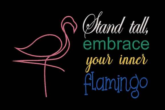 Flamingo and Quote Colorful: A Vibrant Embroidery Choice
