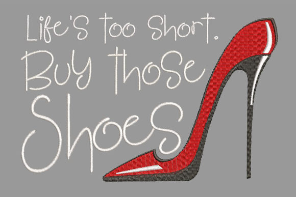 Red Shoes and a Wise Quote: A Stylish Embroidery Design